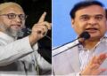 Owaisi Files Complaint Against Assam CM; Himanta Says ‘Arrest Me, I’m Ready for Jail’
